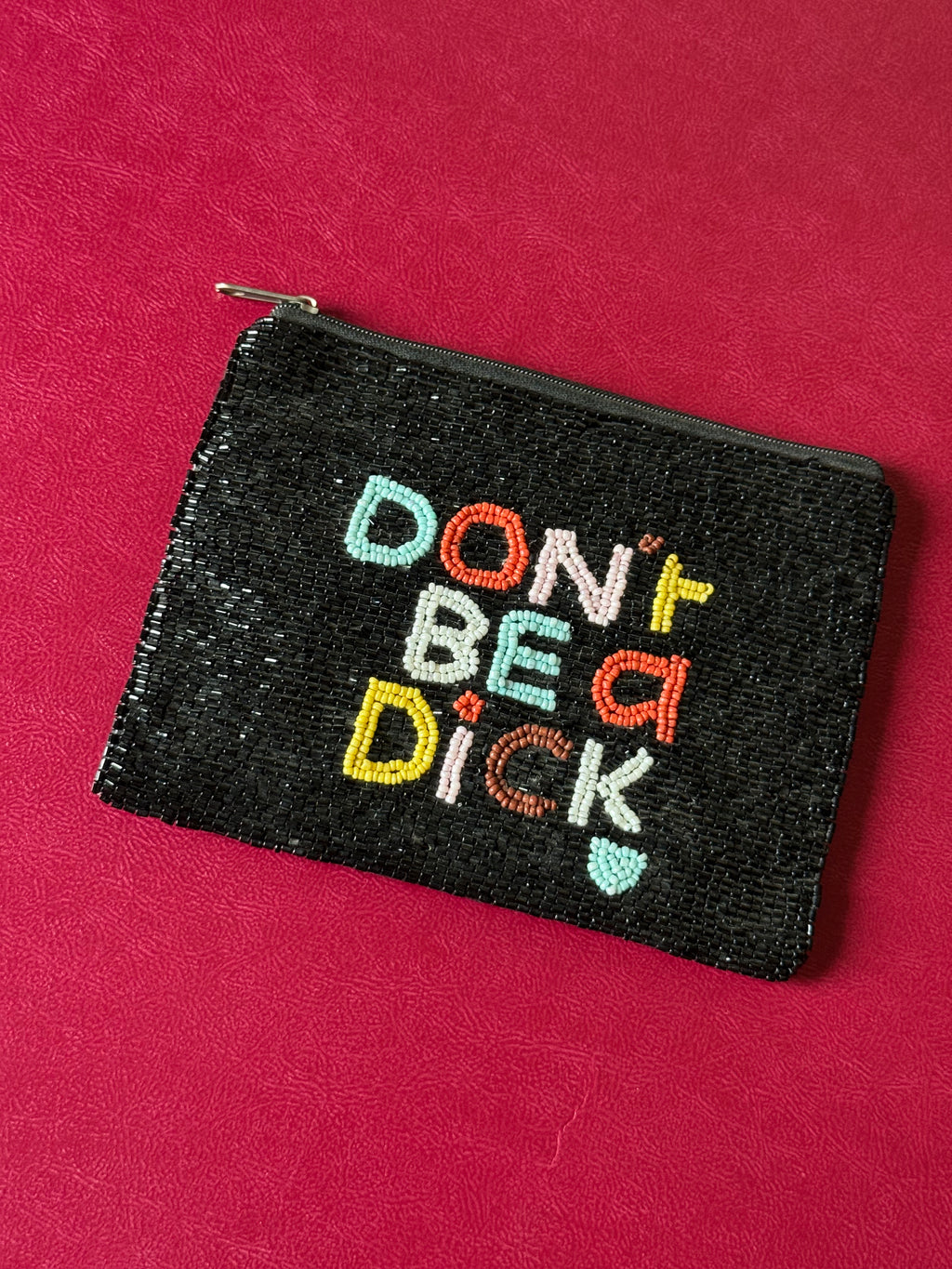 Don’t be a di*k pouch